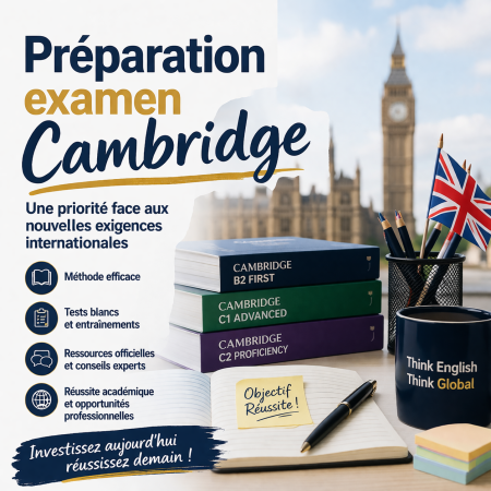 Préparation examen Cambridge : une priorité face aux nouvelles exigences internationales