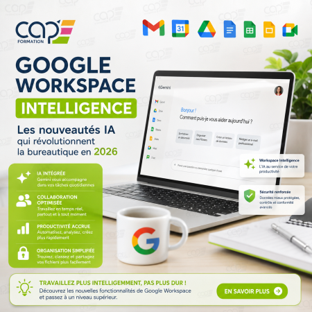 Google Workspace Intelligence : les nouveautés IA qui révolutionnent la bureautique en 2026